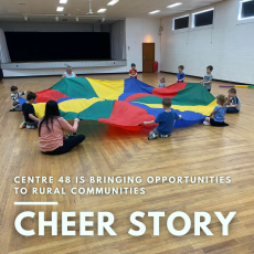 Cheer Story: Centre 48 Is Bringing Opportunities to Rural Communities