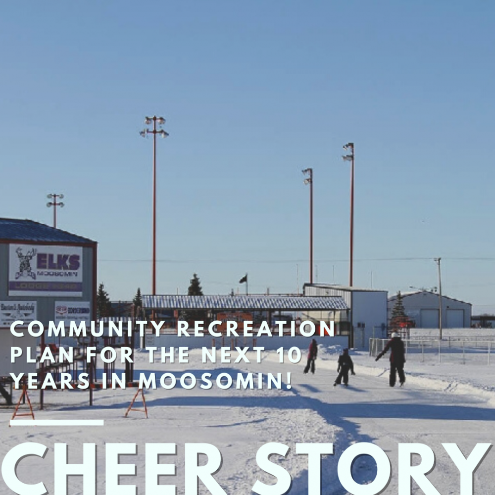 Cheer Story: Community Recreation Plan for the Next 10 Years In Moosomin!