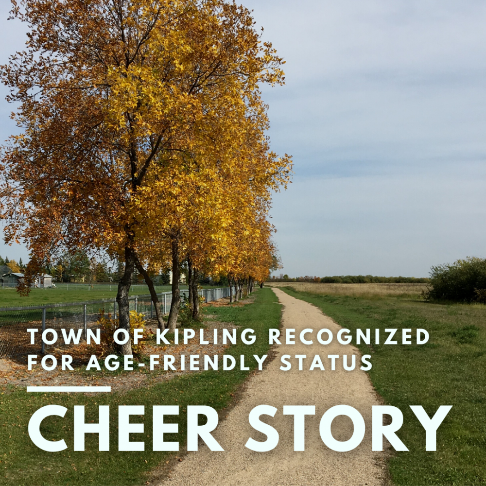 Cheer Story: Town of Kipling Recognized for Age-Friendly Status