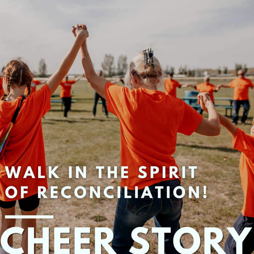 Cheer Story: Walk in the Spirit of Reconciliation!