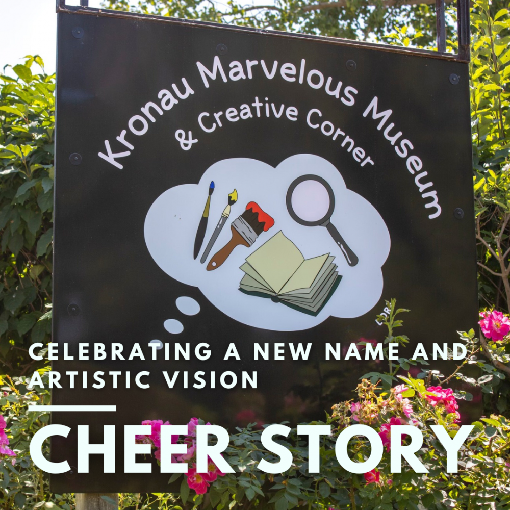 Cheer Story: Kronau Marvelous Museum & Creative Corner: Celebrating a New Name and Artistic Vision