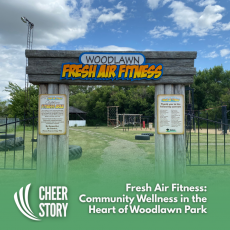 Cheer Story: Fresh Air Fitness: Community Wellness in the Heart of Woodlawn Park
