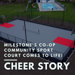 Cheer Story: Milestone's Coop Community Sport Court Comes to Life!
