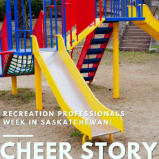 Cheer Story: Recreation Professionals Week In Saskatchewan!