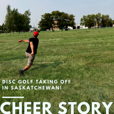 Cheer Story: Disc Golf Taking Off in Saskatchewan!